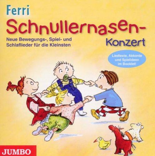 Schnullernasen-Konzert.Neue Bewegungs-,Spiel-und