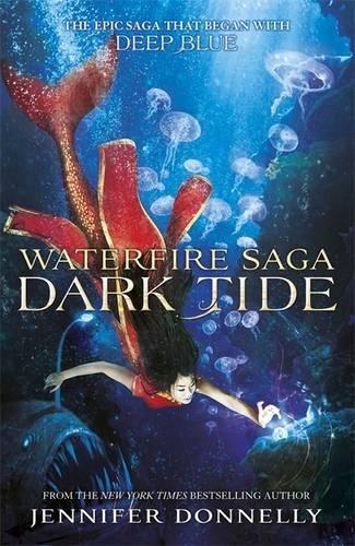 Dark Tide: Book 3 (Waterfire Saga, Band 3)