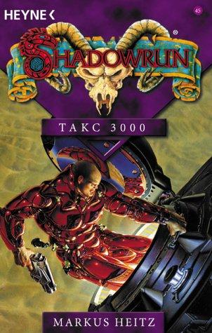 TAKC 3000. Shadowrun 45.