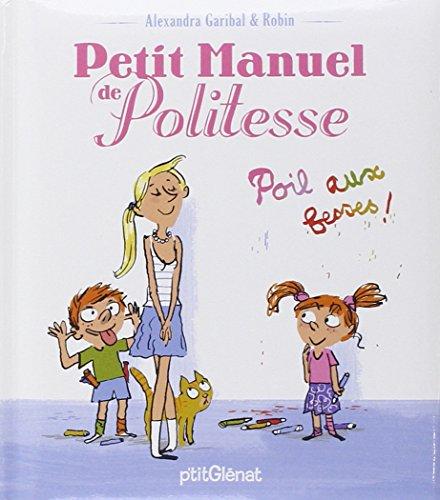 Petit manuel de politesse : poil aux fesses !