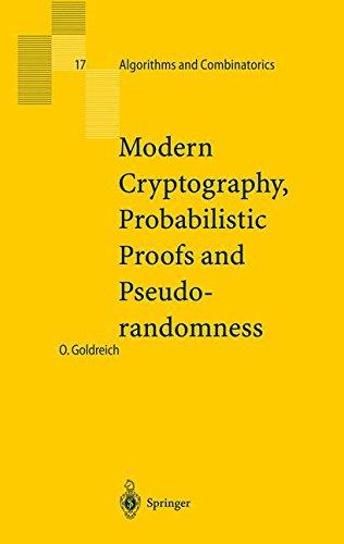 Modern Cryptography, Probabilistic Proofs and Pseudorandomness (Algorithms and Combinatorics, Band 17)