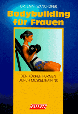 Bodybuilding für Frauen. Den Körper formen durch Muskeltraining.