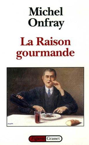 La raison gourmande : philosophie du goût