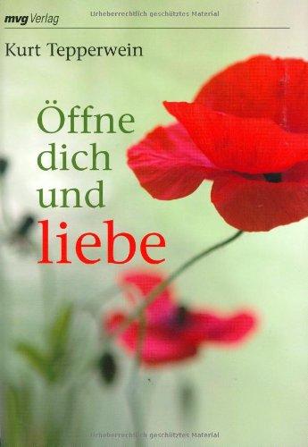 Öffne dich und liebe