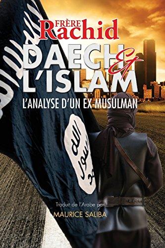 Daech et L'Islam: L'Analyse d'Un Ex-Musulman