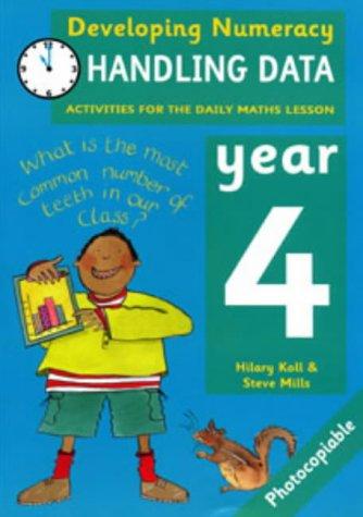 Developing Numeracy: Handling Data: Year 4: Activities for the Daily Maths Lesson (Developings)