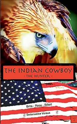 The Indian Cowboy: The Hunter