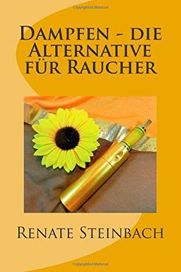 Dampfen - die Alternative für Raucher