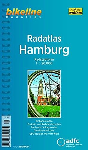 Bikeline Radtourenbuch, Radatlas Hamburg: Radstadtplan. Einbahnstraßen, Freizeit- und Radwanderrouten, benutzungspflichtige Radwege, Straßenverzeichnis, wetterfest/reißfest