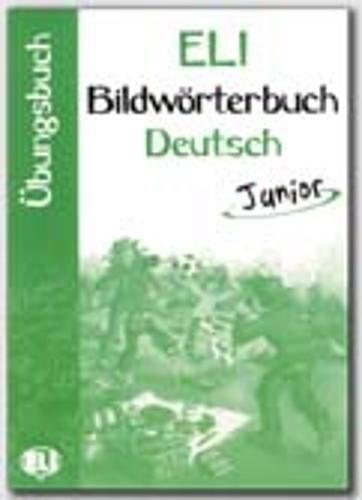 Eli Bildworterbuch Deutsch Junior (Eli  Livres)