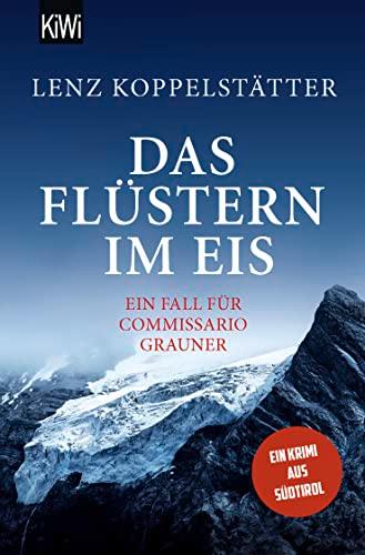 Das Flüstern im Eis: Ein Fall für Commissario Grauner (Commissario Grauner ermittelt, Band 9)