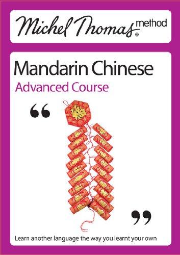 Michel Thomas Method: Mandarin Chinese Advanced Course (Michel Thomas Series)