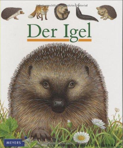 Der Igel. Die kleine Kinderbibliothek