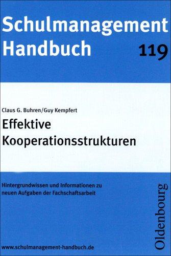 Schulmanagement-Handbuch Band 119: Effektive Kooperationsstrukturen