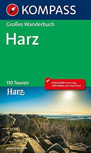 Harz: Großes Wanderbuch mit Extra Tourenguide zum Herausnehmen. (KOMPASS Große Wanderbücher, Band 1605)