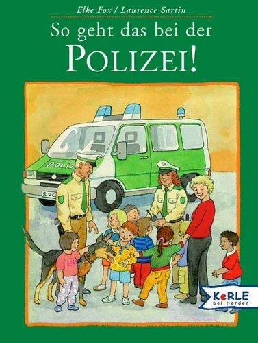 So geht das bei der Polizei!