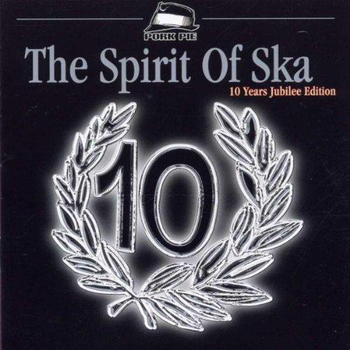 The Spirit of Ska-10 Years Jub