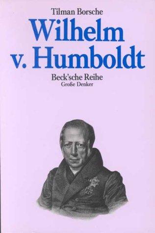 Wilhelm von Humboldt: (Große Denker)