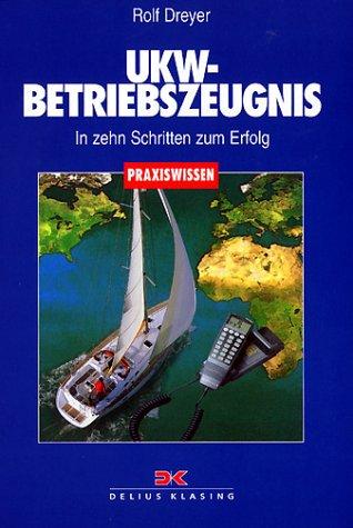 UKW-Betriebszeugnis - In zehn Schritten zum Erfolg