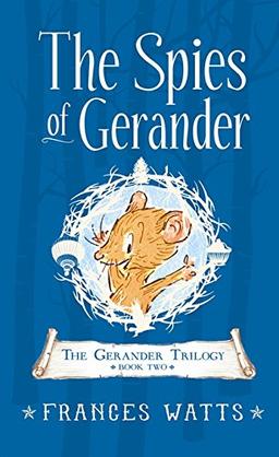 The Spies of Gerander: Gerander Trilogy Book 2 (The Gerander Trilogy, Band 2)