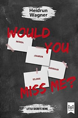 Would You Miss Me? (Little Secrets-Reihe)