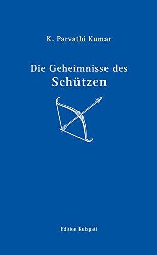 Die Geheimnisse des Schützen