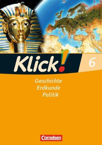 Klick! Geschichte, Erdkunde, Politik - Westliche Bundesländer: 6. Schuljahr - Arbeitsheft