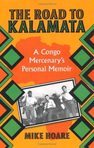 The Road to Kalamata: A Congo Mercenary's Personal Memoir