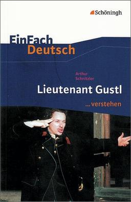 EinFach Deutsch ...verstehen: Arthur Schnitzler: Lieutenant Gustl