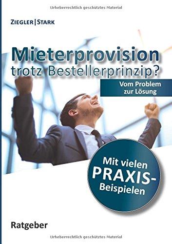 Mieterprovision trotz Bestellerprinzip?: Vom Problem zur Lösung