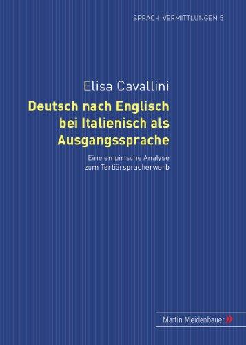 Deutsch nach Englisch bei Italienisch als Ausgangssprache: Eine empirische Analyse zum Tertiärspracherwerb