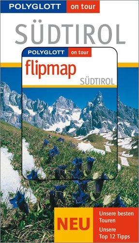 Südtirol - Buch mit flipmap: Polyglott on tour Reiseführer