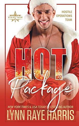 Hot Package: A Hostile Operations Team Christmas Novella (Hostile Operations Team® - Strike Team 1, Band 4)