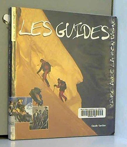 Les guides de haute montagne