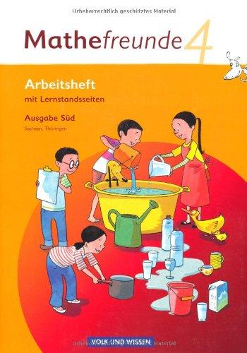 Mathefreunde - Süd - Sachsen, Thüringen: 4. Schuljahr - Arbeitsheft mit Lernstandssteiten