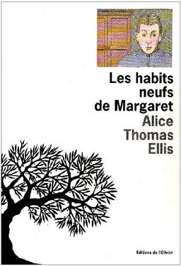 La trilogie du jardin d'hiver. Les habits neufs de Margaret