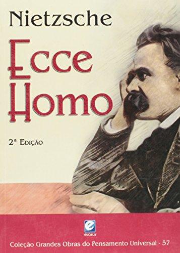 Colecao Grandes Obras Do Pensamento Universal (nietzsche - Ecce Homo)