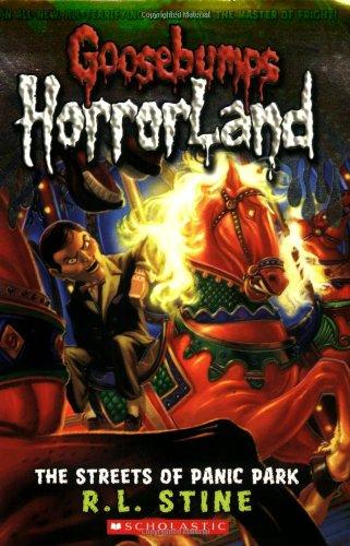 The Streets of Panic Park (Goosebumps: Horrorland (Quality))