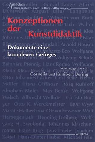 Konzeptionen der Kunstdidaktik: Dokumente eines komplexen Gefüges