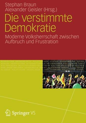 Die Verstimmte Demokratie: Moderne Volksherrschaft Zwischen Aufbruch und Frustration (German Edition)