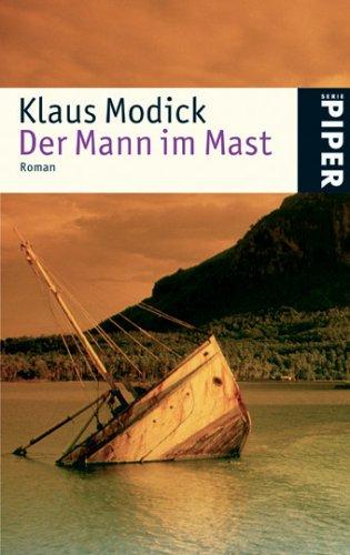 Der Mann im Mast: Roman