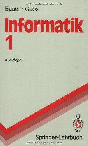 Informatik 1: Eine einf??hrende ??bersicht: Eine einführende Übersicht (Springer-Lehrbuch)