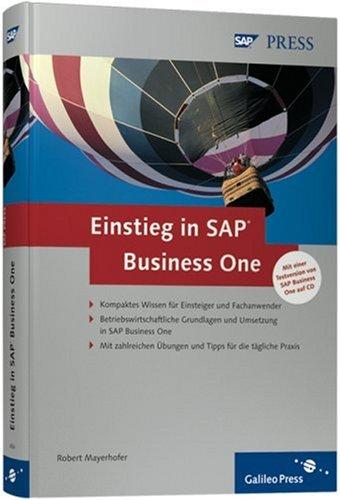 Einstieg in SAP Business One: Strategien und Lösungen für den Mittelstand (SAP PRESS)