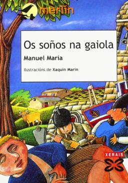 Os soños na gaiola (Infantil E Xuvenil - Merlín - De 9 Anos En Diante)