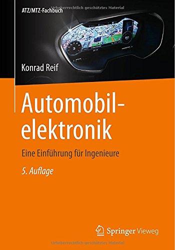 Automobilelektronik: Eine Einführung für Ingenieure (ATZ/MTZ-Fachbuch)