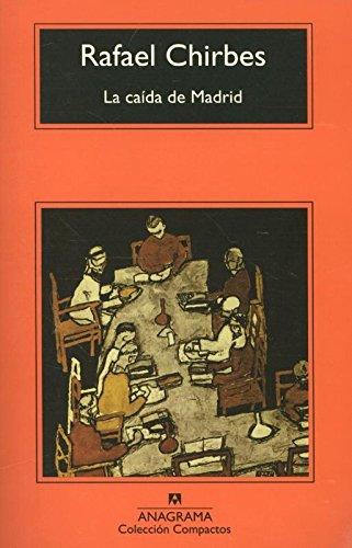 La caída de Madrid (Compactos Anagrama, Band 561)