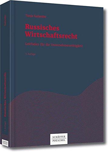 Russisches Wirtschaftsrecht: Leitfaden für die Unternehmenstätigkeit (Haufe Fachbuch)