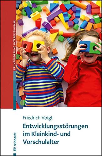 Entwicklungsstörungen im Kleinkind- und Vorschulalter (Beiträge zur Frühförderung interdisziplinär)