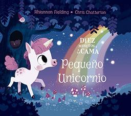 Diez minutos y a la cama. Pequeño Unicornio (Álbumes ilustrados, Band 109)