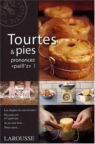 Tourtes & pies : prononcez paill'z !